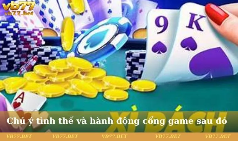 Chú ý tình thế và hành động cổng game sau đó